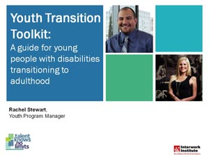 Click to view the webinar recording for Youth Transition Toolkit: An onine Planning Guide on Education, Employment, Independent Living, and More